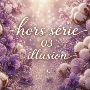 Fragrance Hors serie 3 - Illusion